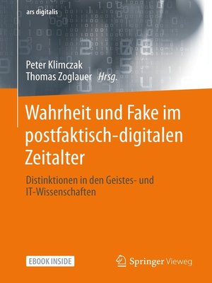 cover image of Wahrheit und Fake im postfaktisch-digitalen Zeitalter